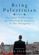 The cover to Being Palestinian: Personal Reflections on Palestinian Identity in the Diaspora