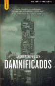 The cover to Damnificados by JJ Amaworo Wilson