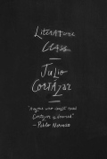 The cover to Literature Class, Berkeley 1980 by Julio Cortázar