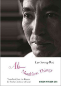 The cover to Ah, Mouthless Things by Lee Seong-Bok