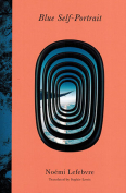 The cover to Blue Self-Portrait by Noémi Lefebvre
