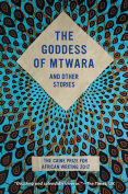 The cover to The Goddess of Mtwara and Other Stories