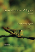 The cover to Grasshoppers’ Eyes by Ko Hyeong-Ryeol