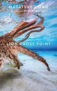 The cover to Lion Cross Point by Masatsugu Ono