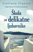 The cover to Škola za delikatne ljubavnike by Svetlana Slapšak