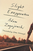 The cover to Slight Exaggeration by Adam Zagajewski