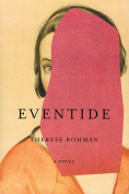 The cover to Eventide by Therese Bohman