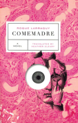 The cover to Comemadre by Roque Larraquy