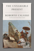 The cover to The Unnamable Present by Roberto Calasso