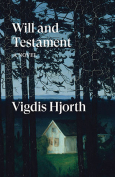 The cover to Will and Testament by Vigdis Hjorth