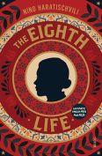 The cover to The Eighth Life (for Brilka) by Nino Haratischvili