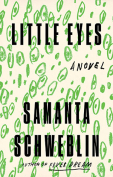The cover to Little Eyes by Samanta Schweblin