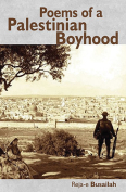 The cover to Poems of a Palestinian Boyhood by Reja-e Busailah