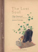 The cover to The Lost Soul by Olga Tokarczuk