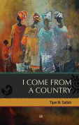 The cover to I Come from a Country by Tijan M. Sallah
