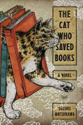 The cover to The Cat Who Saved Books by Sosuke Natsukawa