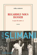 The cover to Regardez-nous danser by Leïla Slimani