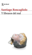 The cover to Y líbranos del mal by Santiago Roncagliolo