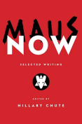 The cover to Maus Now: Selected Writing