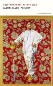 The cover to Self-Portrait as Othello by Jason Allen-Paisant
