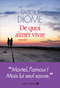 The cover to De quoi aimer vivre by Fatou Diome