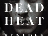 The cover to Dead Heat by Benedek Totth