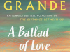 The cover to A Ballad of Love and Glory by Reyna Grande