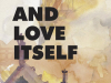 The cover to And Love Itself by Drago Jancar