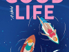 The cover to A Good Life by Virginie Grimaldi