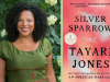 A photograph of Tayari Jones juxtaposed with the cover to her book Silver Sparrow