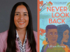 A photograph of Lilliam Rivera juxtaposed with the cover to her book Never Look Back