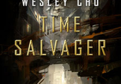 Time Salvager by Wesley Chu