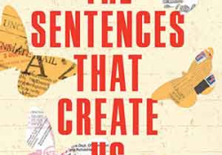 The cover to PEN America The Sentences That Create Us: Crafting a Writer’s Life in Prison by PEN America