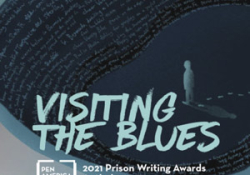 The cover to Visiting the Blues: PEN America 2021 Prison Writing Awards Anthology by PEN America