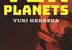 The cover to Ten Planets by Yuri Herrera