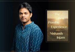 A photograph of Nishanth Injam, along with the cover to his book The Best Possible Experience