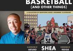 A photo of author Shea Serrano juxtaposed with the cover to his book Basketball (And Other Things)