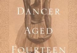 The cover to Camille Laurens's Little Dancer Aged Fourteen: The True Story Behind Degas’s Masterpiece